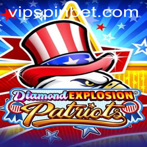 Discover the Thrill of DiamondExplosionPatriots: A Revolutionary Gaming Experience with Spinbet